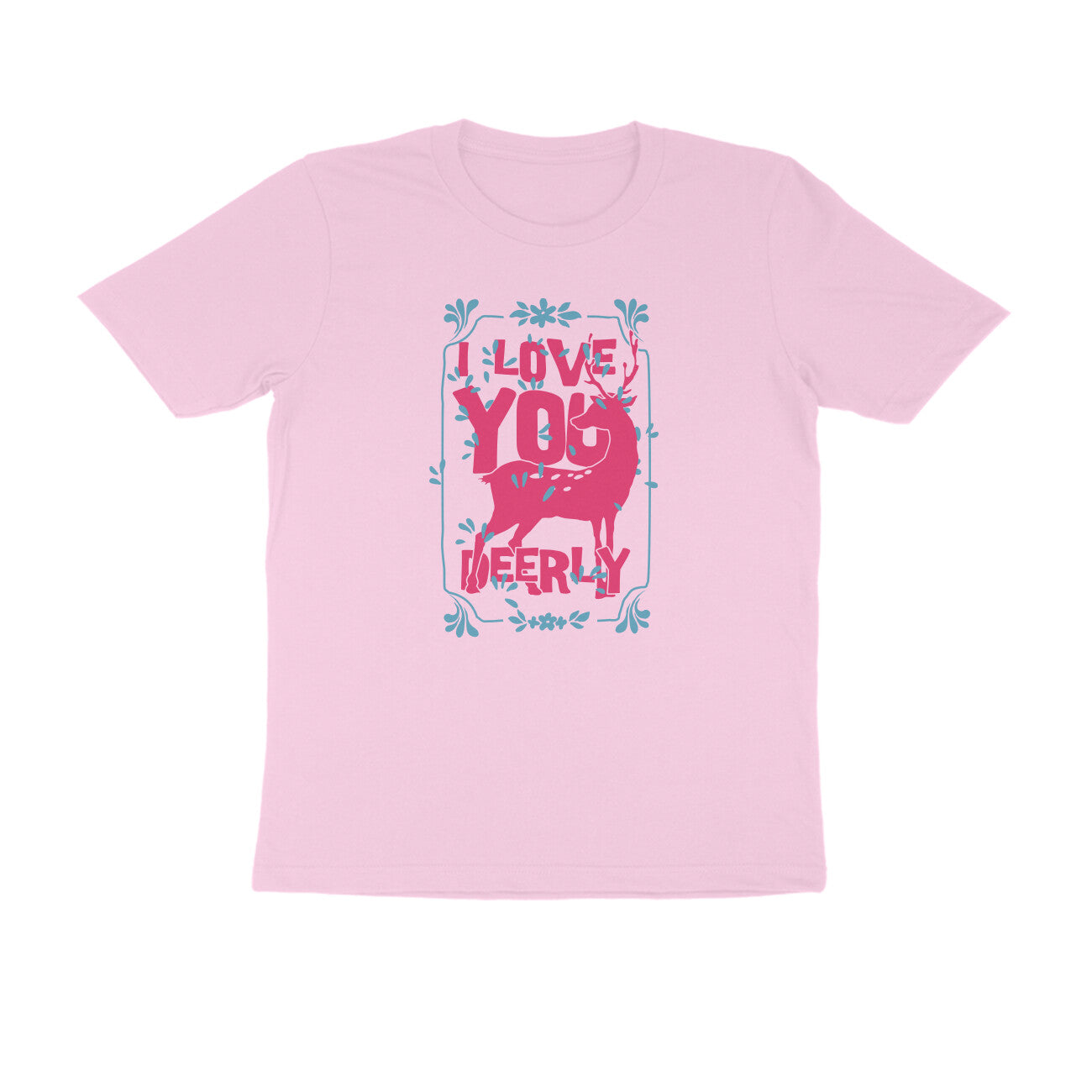 Half Sleeve Round Neck T-Shirt – I love you deerly 2 puraidoprints