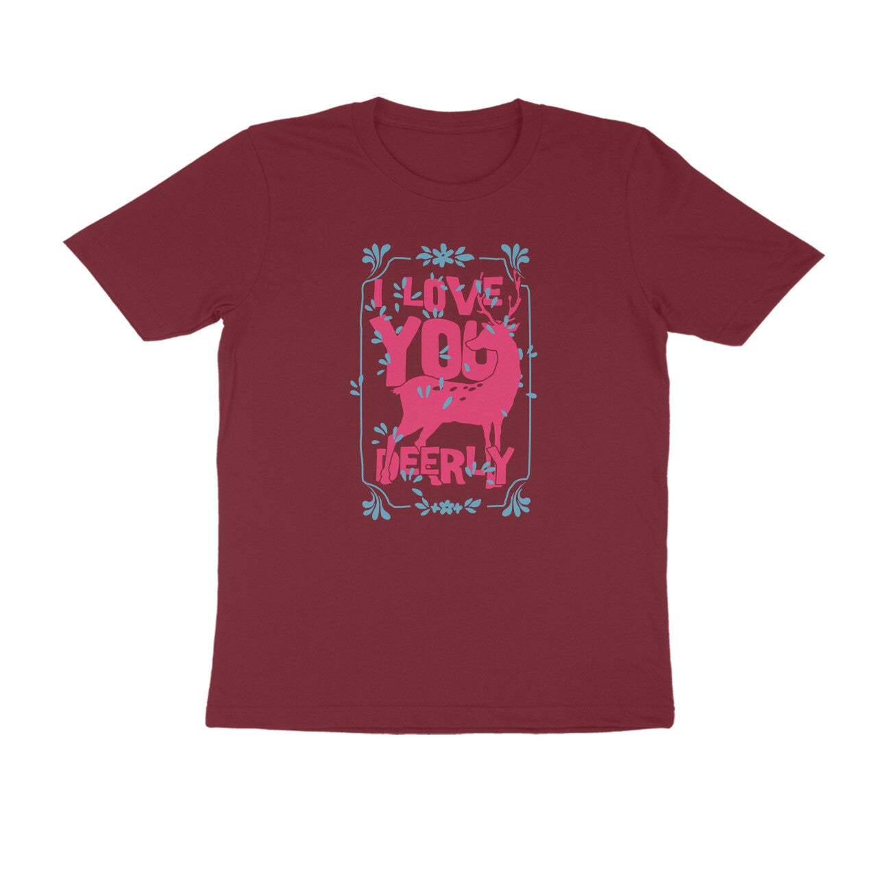 Half Sleeve Round Neck T-Shirt – I love you deerly 2 puraidoprints