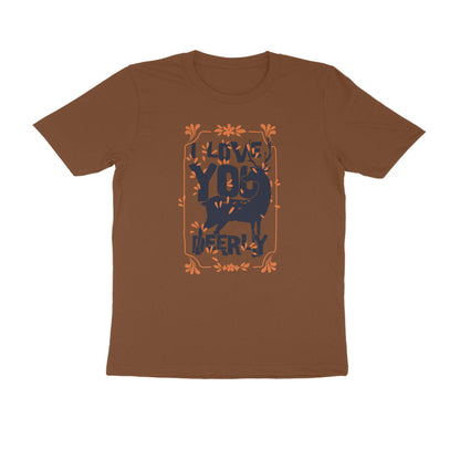 Half Sleeve Round Neck T-Shirt – I love you deerly puraidoprints