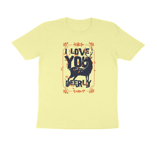Half Sleeve Round Neck T-Shirt – I love you deerly puraidoprints