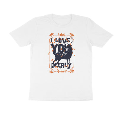 Half Sleeve Round Neck T-Shirt – I love you deerly puraidoprints