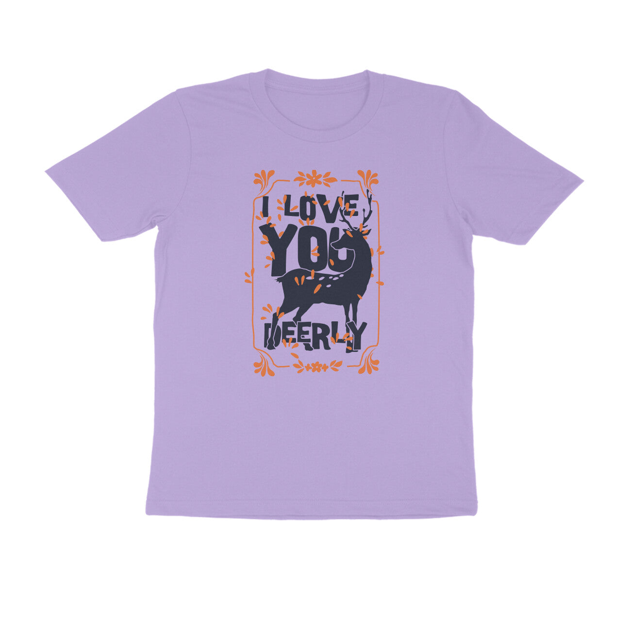 Half Sleeve Round Neck T-Shirt – I love you deerly puraidoprints