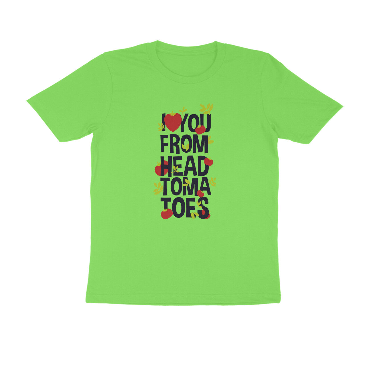 Half Sleeve Round Neck T-Shirt – I love you from head tomatoes 1 puraidoprints