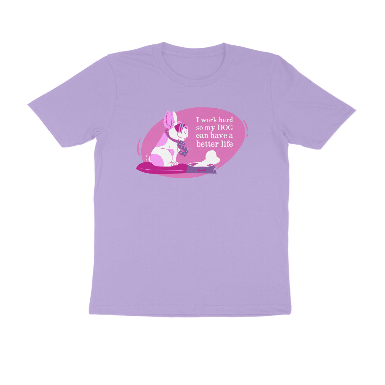 Half Sleeve Round Neck T-Shirt – I work hard so my Dog can have a better Life 2 puraidoprints
