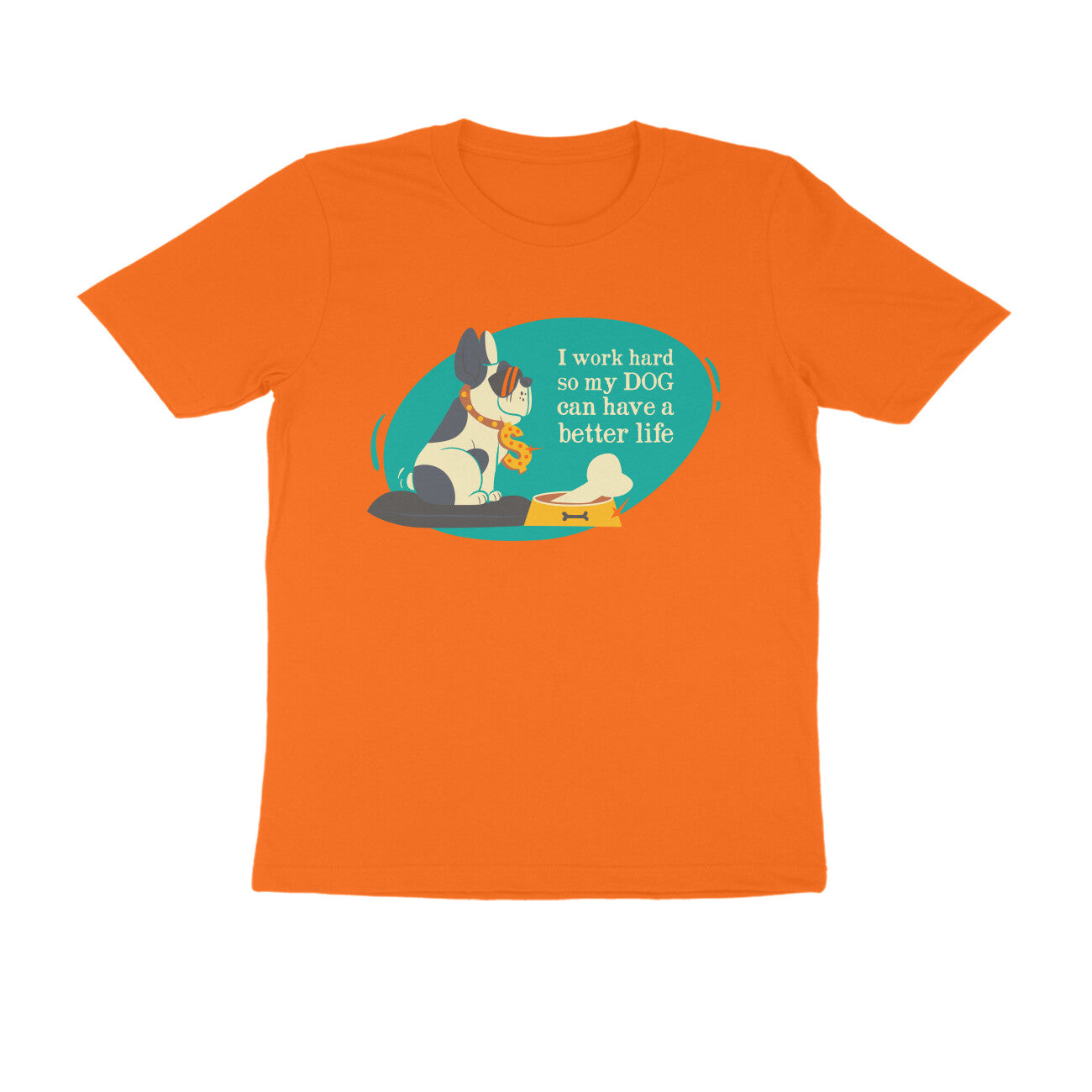Half Sleeve Round Neck T-Shirt – I work hard so my Dog can have a better Life 3 puraidoprints