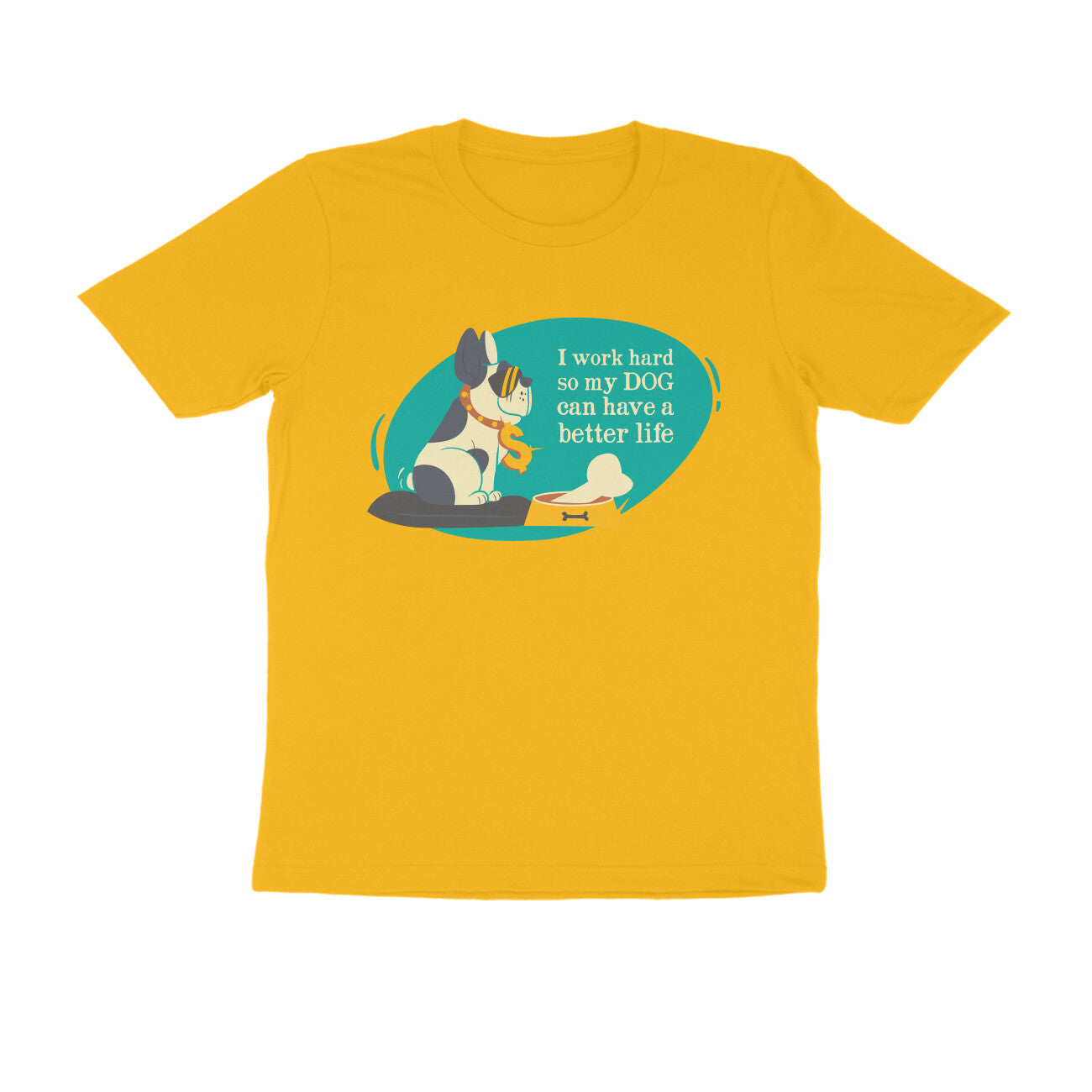 Half Sleeve Round Neck T-Shirt – I work hard so my Dog can have a better Life 3 puraidoprints