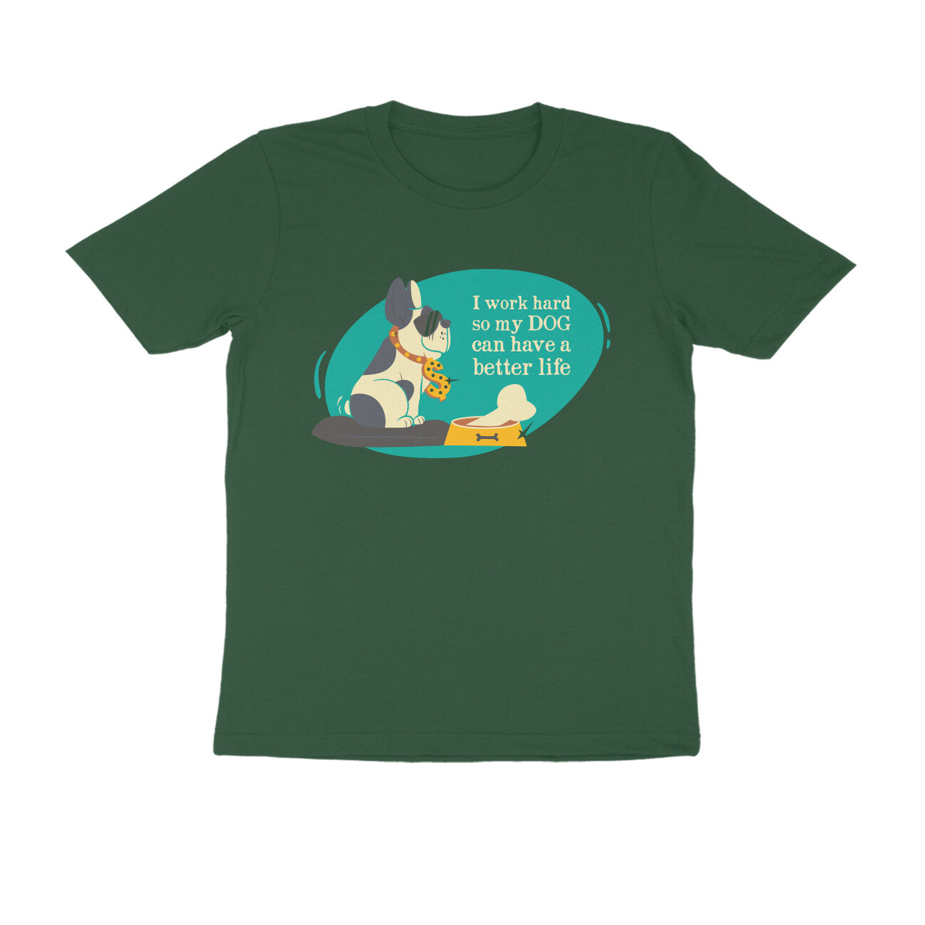 Half Sleeve Round Neck T-Shirt – I work hard so my Dog can have a better Life 3 puraidoprints
