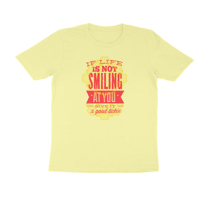 Half Sleeve Round Neck T-Shirt – If life is not smiling at you give it a good tickle 4 puraidoprints