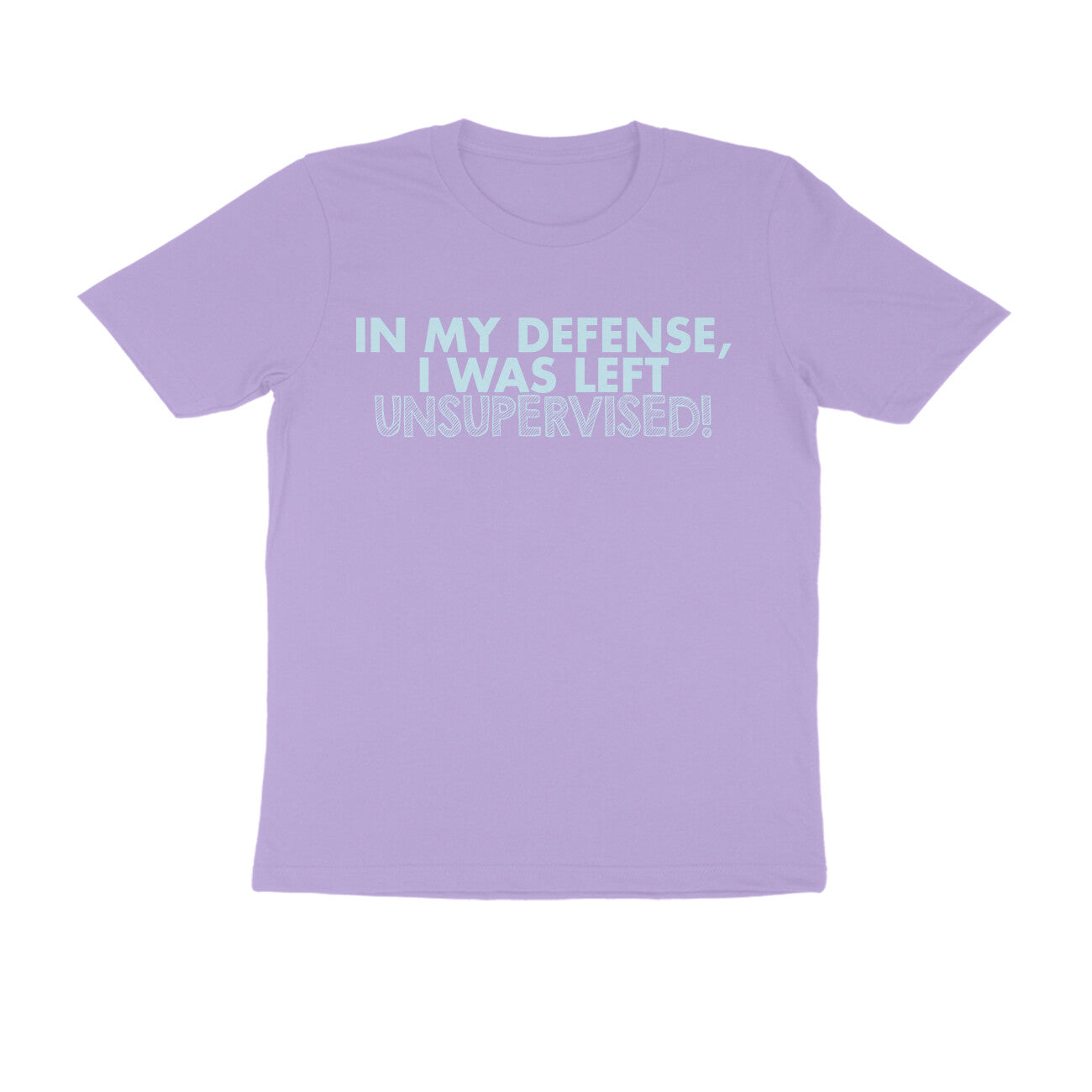 Half Sleeve Round Neck T-Shirt – In my defence I was left unsupervised 4 puraidoprints