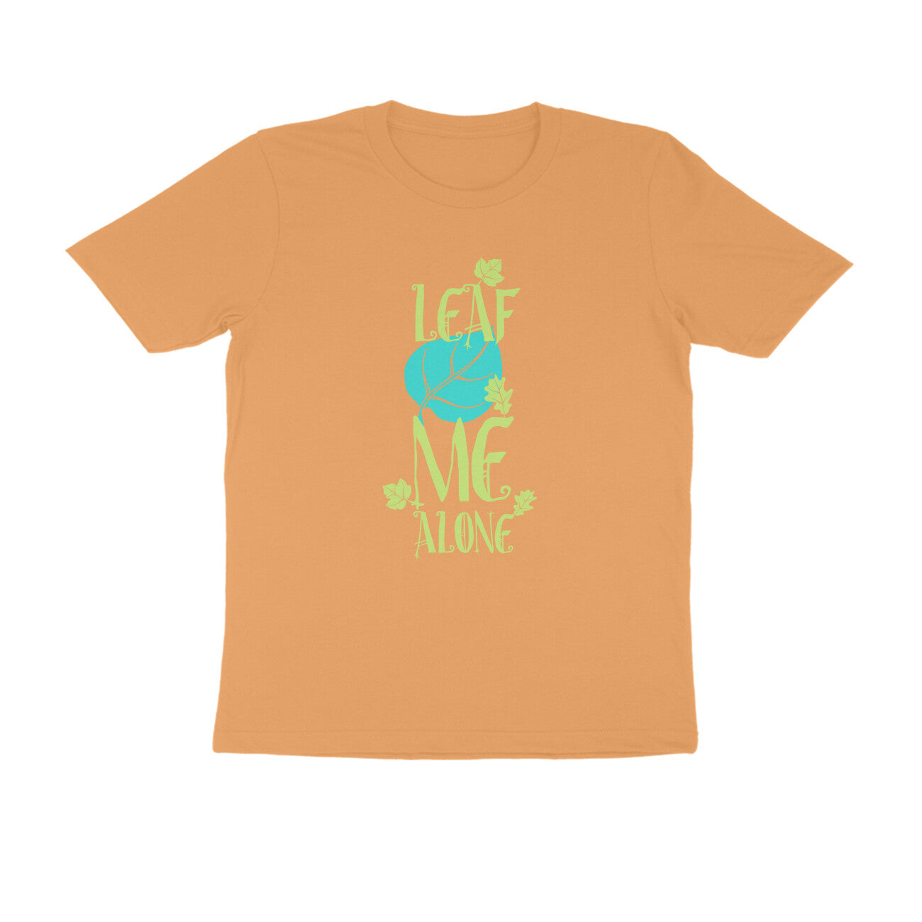 Half Sleeve Round Neck T-Shirt – Leaf me alone 1 puraidoprints