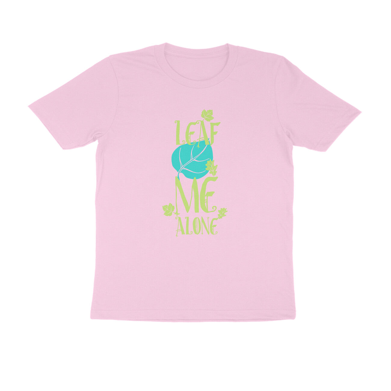 Half Sleeve Round Neck T-Shirt – Leaf me alone 1 puraidoprints