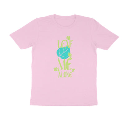 Half Sleeve Round Neck T-Shirt – Leaf me alone 1 puraidoprints
