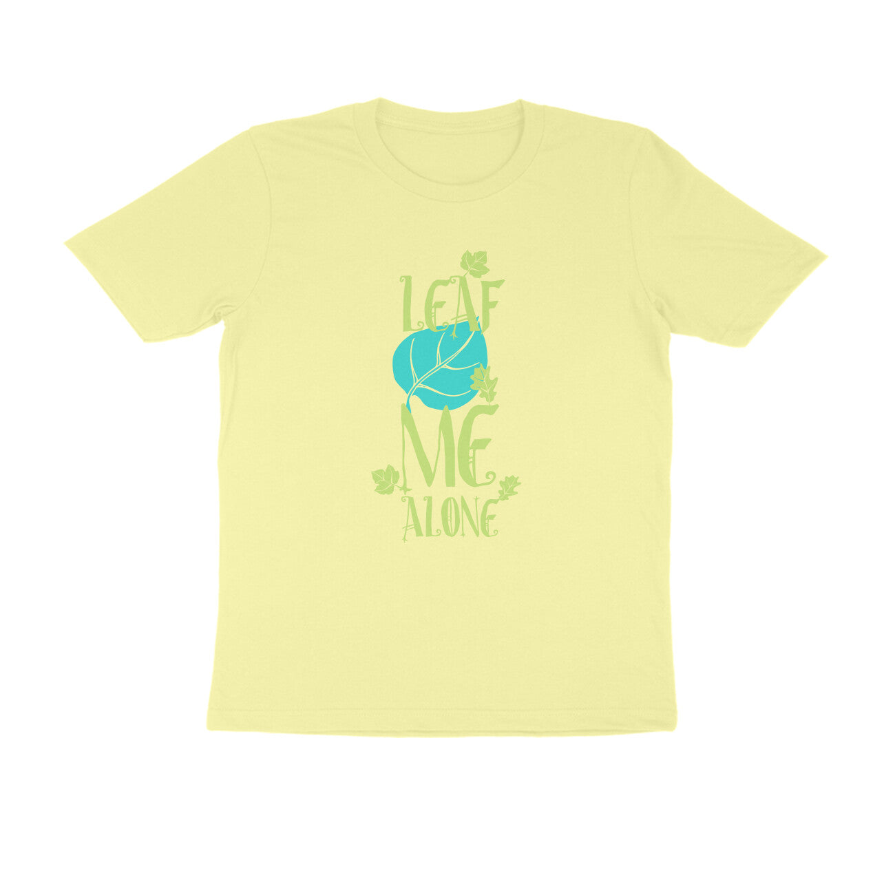 Half Sleeve Round Neck T-Shirt – Leaf me alone 1 puraidoprints