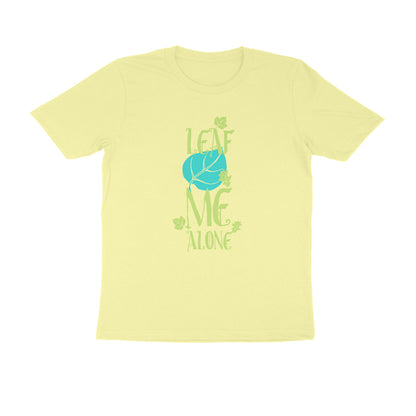 Half Sleeve Round Neck T-Shirt – Leaf me alone 1 puraidoprints