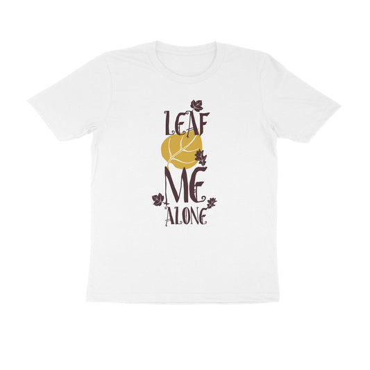 Half Sleeve Round Neck T-Shirt – Leaf me alone 2 puraidoprints