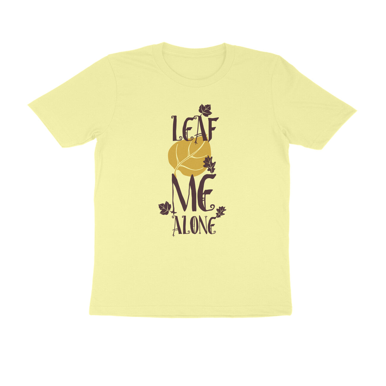 Half Sleeve Round Neck T-Shirt – Leaf me alone 2 puraidoprints
