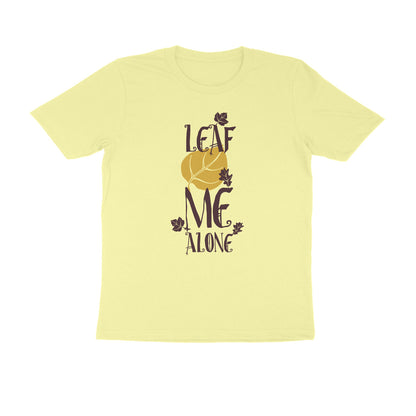 Half Sleeve Round Neck T-Shirt – Leaf me alone 2 puraidoprints