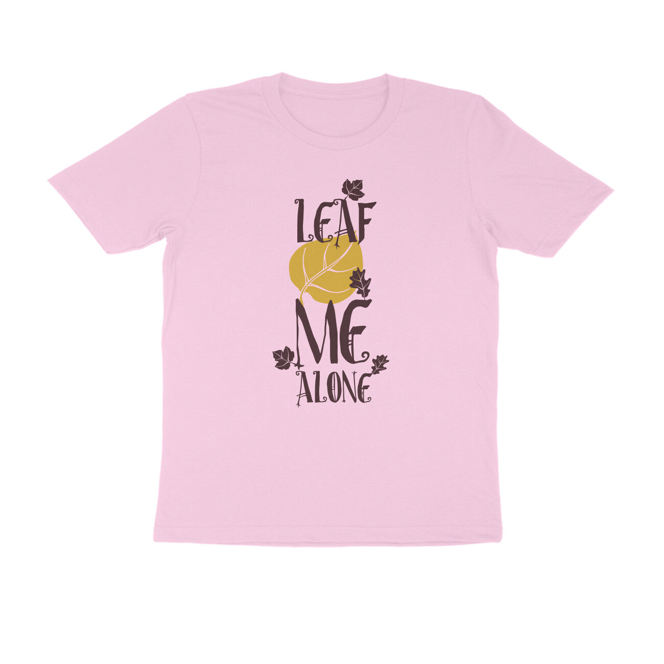 Half Sleeve Round Neck T-Shirt – Leaf me alone 2 puraidoprints