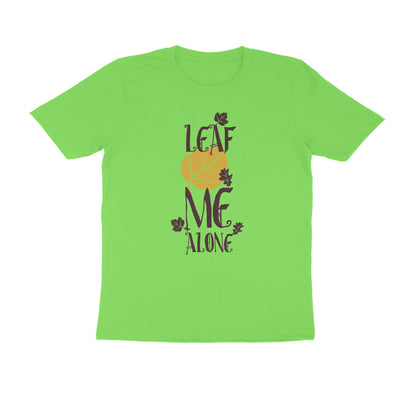 Half Sleeve Round Neck T-Shirt – Leaf me alone 2 puraidoprints