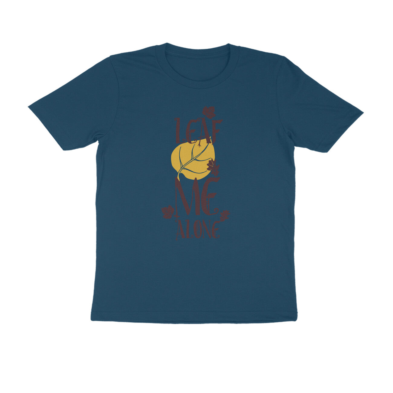 Half Sleeve Round Neck T-Shirt – Leaf me alone 2 puraidoprints