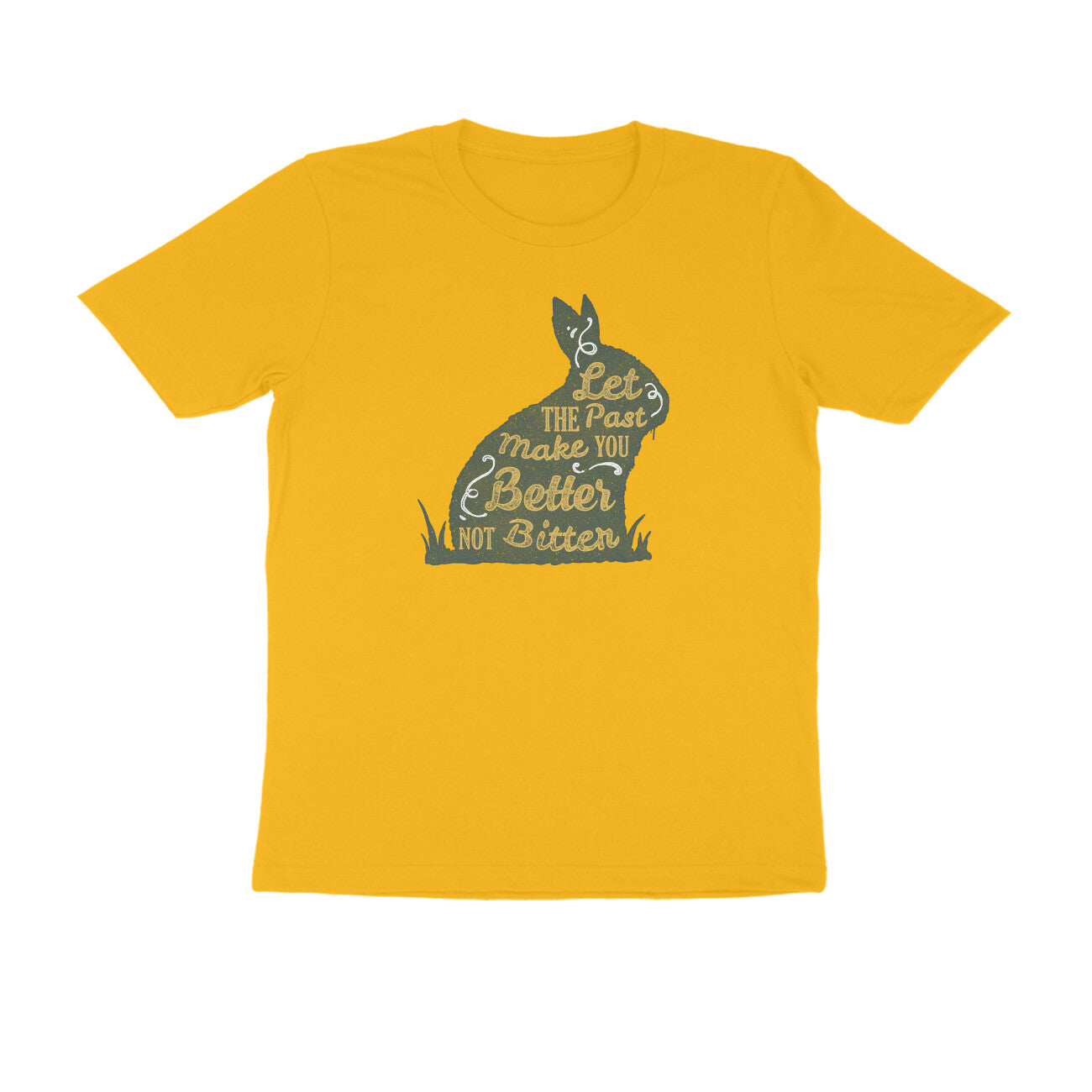 Half Sleeve Round Neck T-Shirt –  Let The Past Make You Better Not Bitter puraidoprints