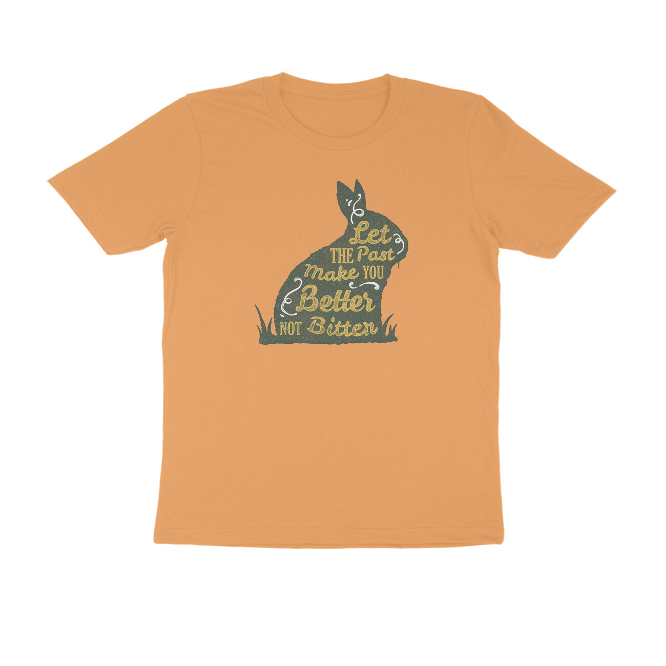 Half Sleeve Round Neck T-Shirt –  Let The Past Make You Better Not Bitter puraidoprints