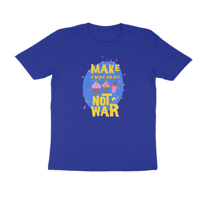 Half Sleeve Round Neck T-Shirt – Make cupcakes not War 2 puraidoprints