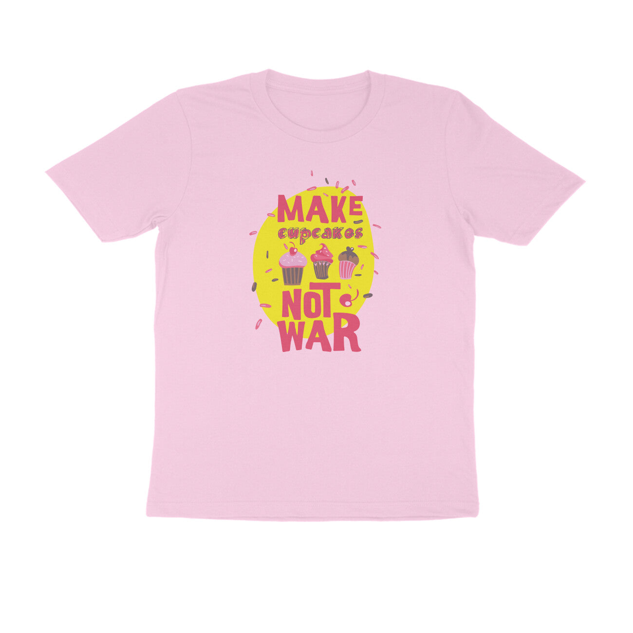 Half Sleeve Round Neck T-Shirt – Make cupcakes not War puraidoprints