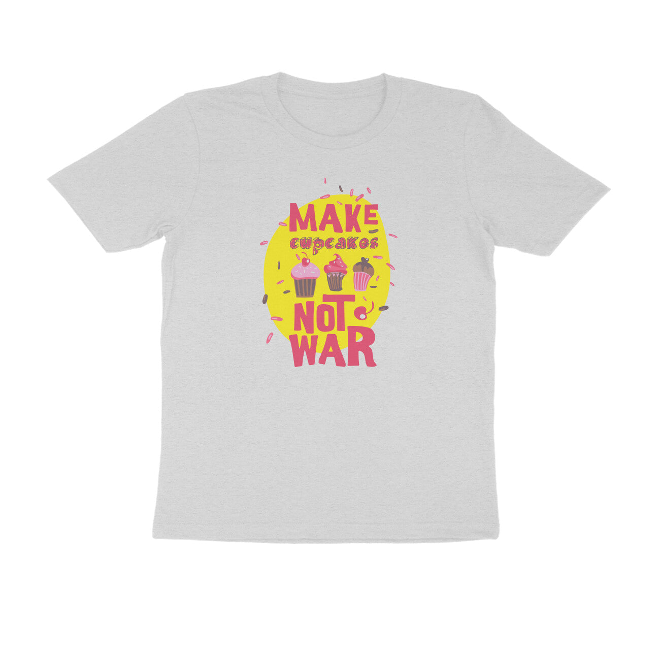 Half Sleeve Round Neck T-Shirt – Make cupcakes not War puraidoprints