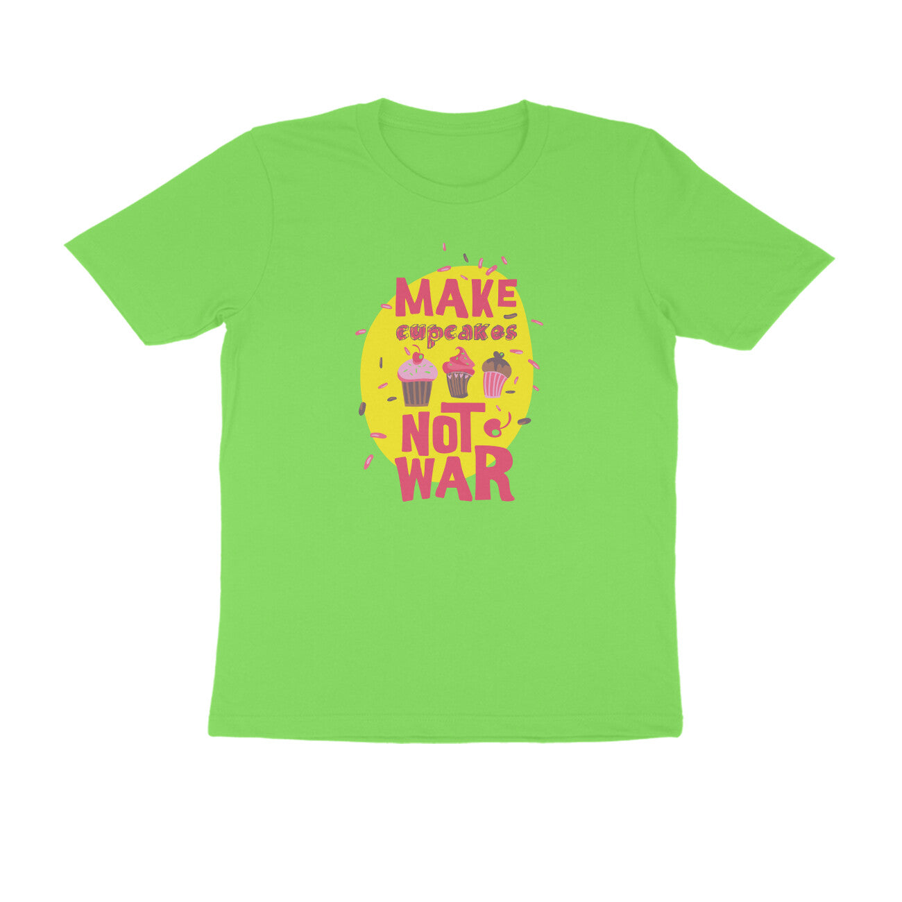 Half Sleeve Round Neck T-Shirt – Make cupcakes not War puraidoprints