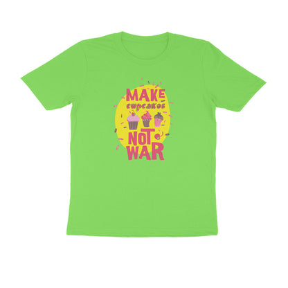 Half Sleeve Round Neck T-Shirt – Make cupcakes not War puraidoprints