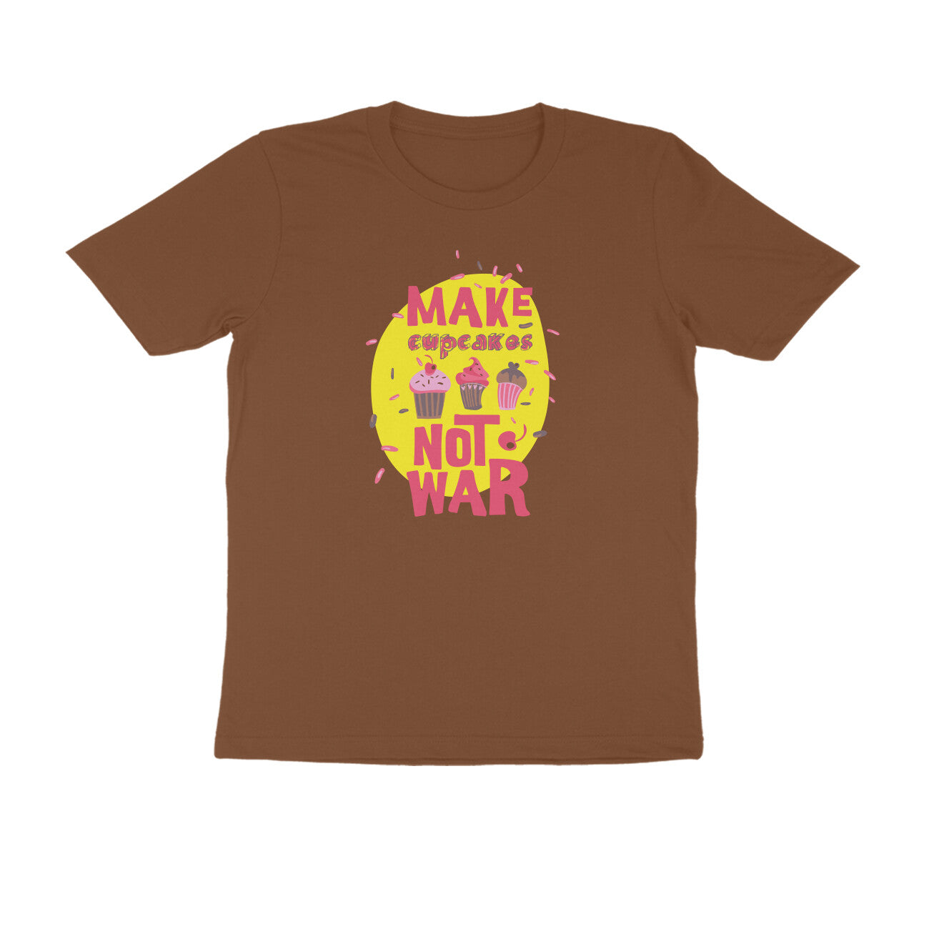 Half Sleeve Round Neck T-Shirt – Make cupcakes not War puraidoprints