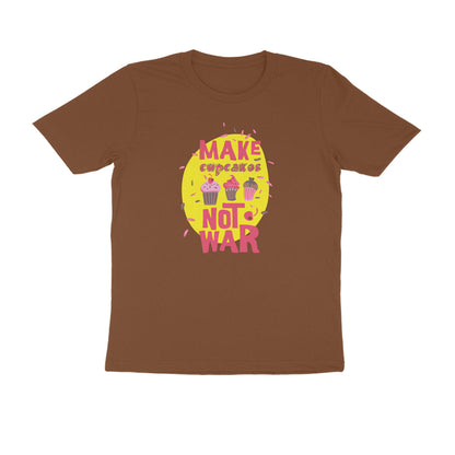 Half Sleeve Round Neck T-Shirt – Make cupcakes not War puraidoprints