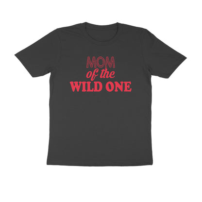 Half Sleeve Round Neck T-Shirt – Mom of the wild one 4 puraidoprints