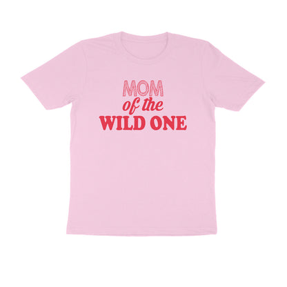 Half Sleeve Round Neck T-Shirt – Mom of the wild one 4 puraidoprints