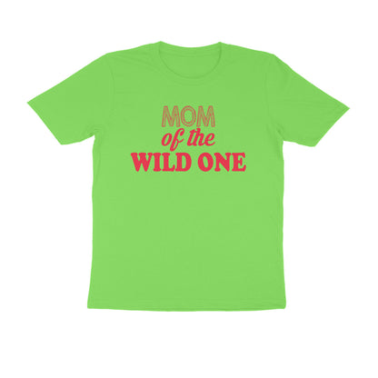 Half Sleeve Round Neck T-Shirt – Mom of the wild one 4 puraidoprints