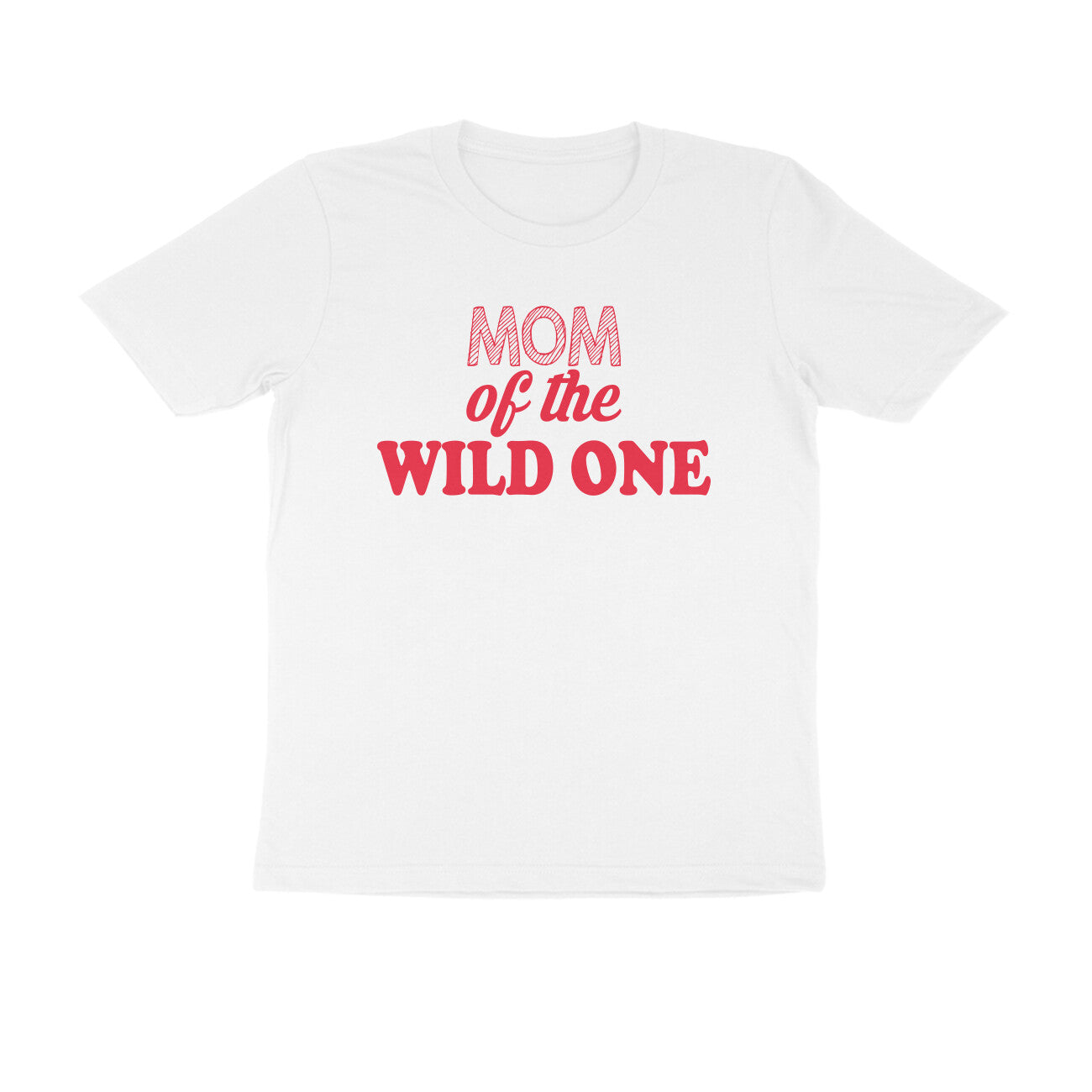 Half Sleeve Round Neck T-Shirt – Mom of the wild one 4 puraidoprints