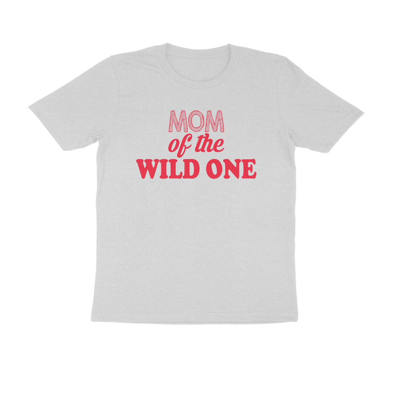 Half Sleeve Round Neck T-Shirt – Mom of the wild one 4 puraidoprints