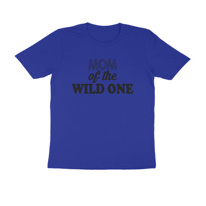 Half Sleeve Round Neck T-Shirt – Mom of the wild one puraidoprints