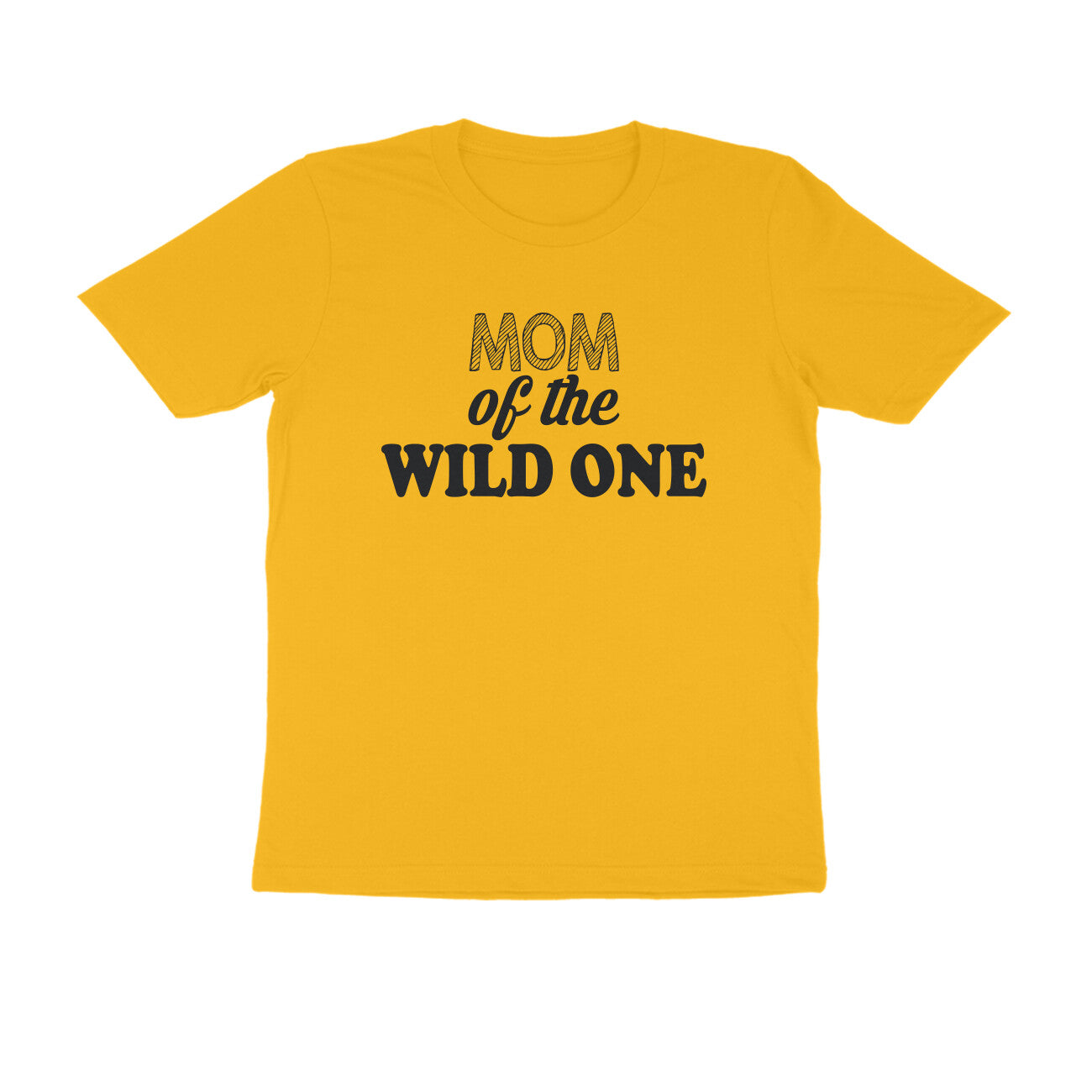 Half Sleeve Round Neck T-Shirt – Mom of the wild one puraidoprints