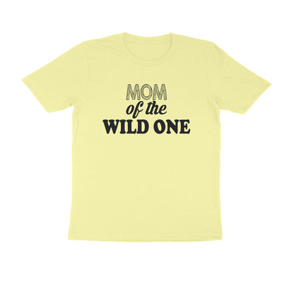 Half Sleeve Round Neck T-Shirt – Mom of the wild one puraidoprints