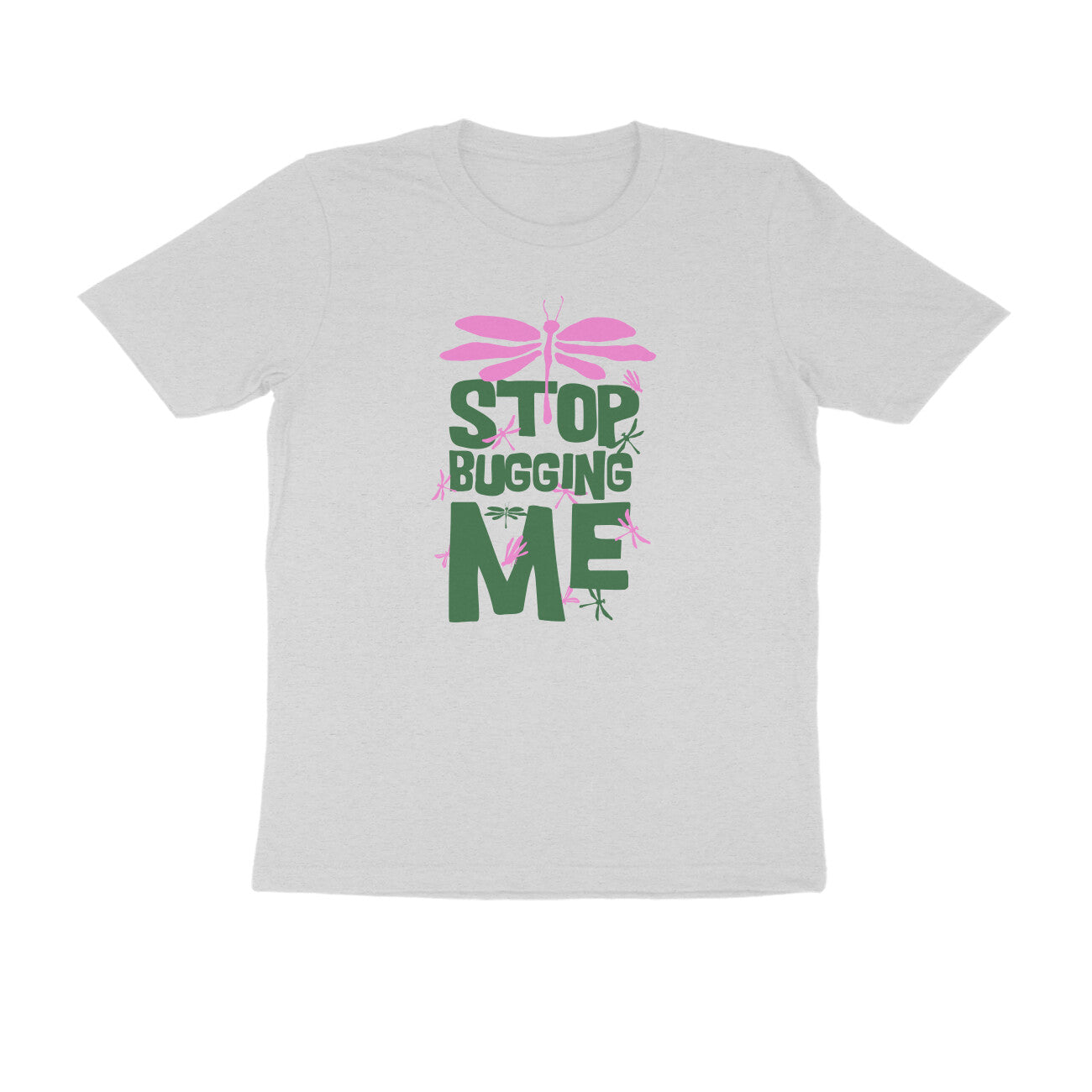 Half Sleeve Round Neck T-Shirt – Stop Bugging Me 2 puraidoprints
