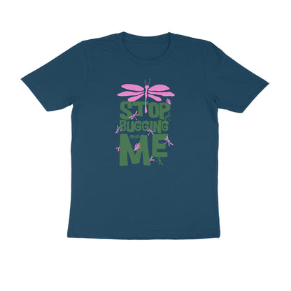 Half Sleeve Round Neck T-Shirt – Stop Bugging Me 2 puraidoprints