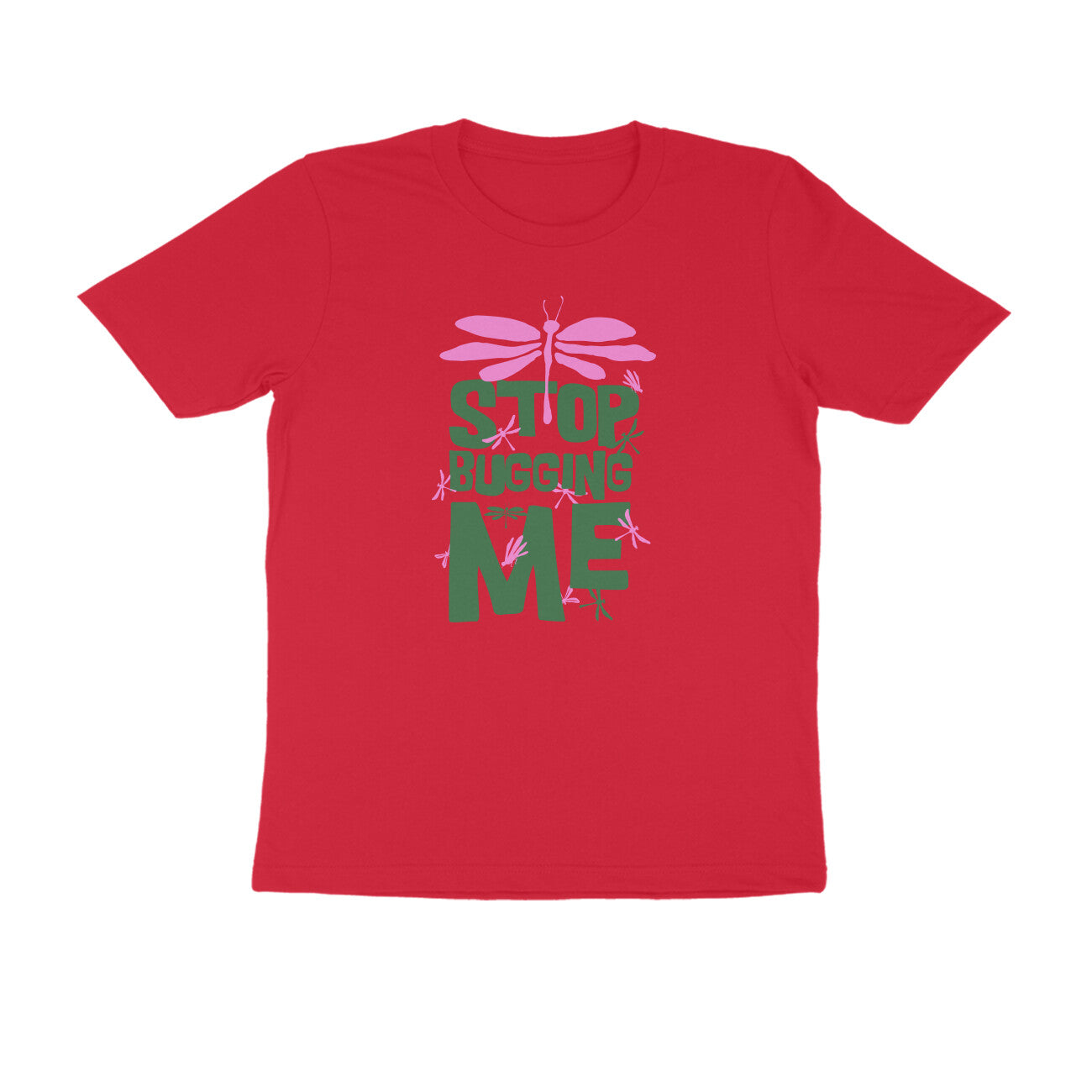 Half Sleeve Round Neck T-Shirt – Stop Bugging Me 2 puraidoprints
