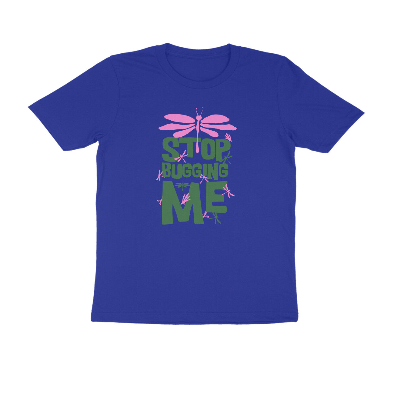 Half Sleeve Round Neck T-Shirt – Stop Bugging Me 2 puraidoprints