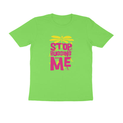 Half Sleeve Round Neck T-Shirt – Stop Bugging Me 3 puraidoprints