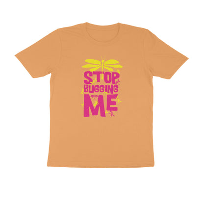 Half Sleeve Round Neck T-Shirt – Stop Bugging Me 3 puraidoprints