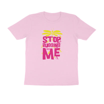 Half Sleeve Round Neck T-Shirt – Stop Bugging Me 3 puraidoprints