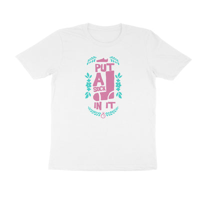 Half Sleeve Round Neck T-Shirt – put a sock in it 2 puraidoprints