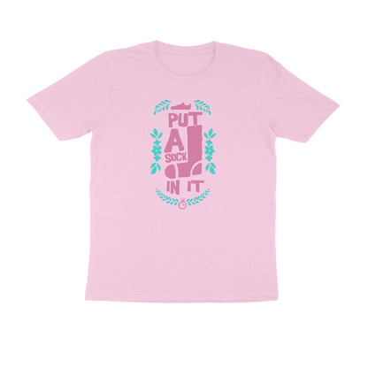 Half Sleeve Round Neck T-Shirt – put a sock in it 2 puraidoprints